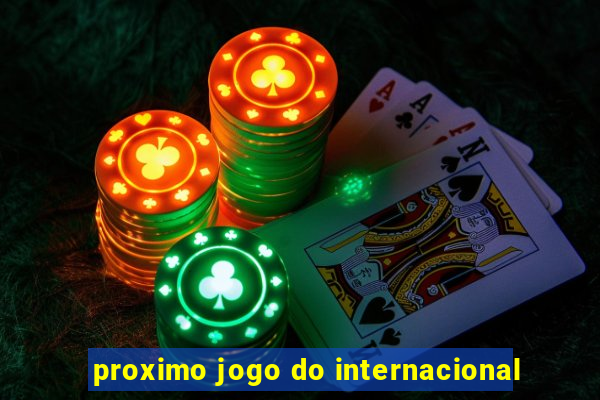 proximo jogo do internacional